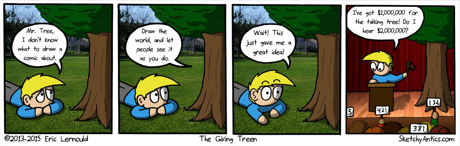 Fun Fact:  Not once, in the story  "The Giving Tree" does it ever say "and the boy was happy".